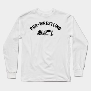 Pro-Wrestling Long Sleeve T-Shirt